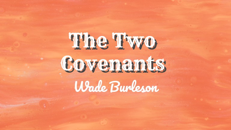 The Two Covenants - Istoria Ministries Archive